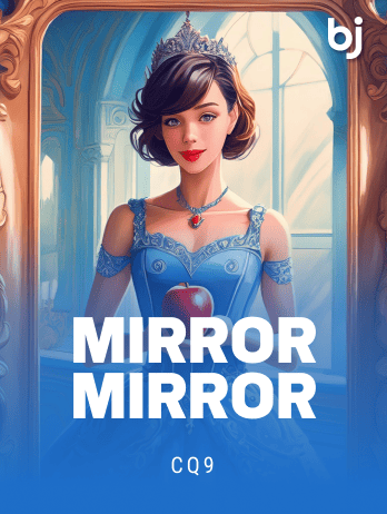 Mirror Mirror